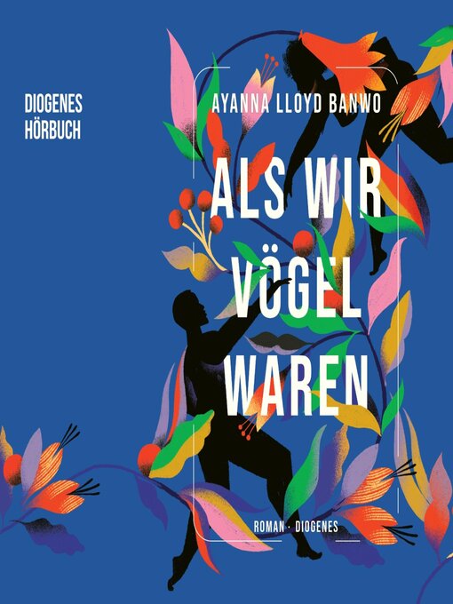 Title details for Als wir Vögel waren by Ayanna Lloyd Banwo - Wait list